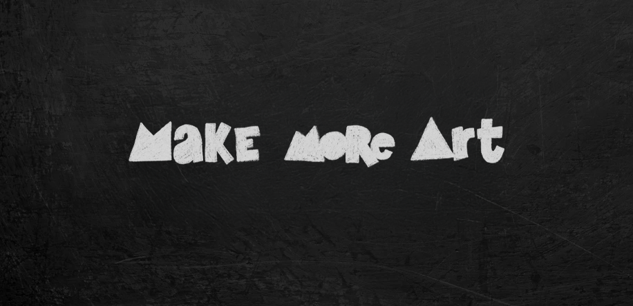 Make More Art